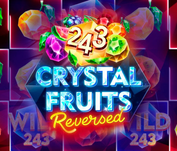 243 Crystal Fruits Reversed