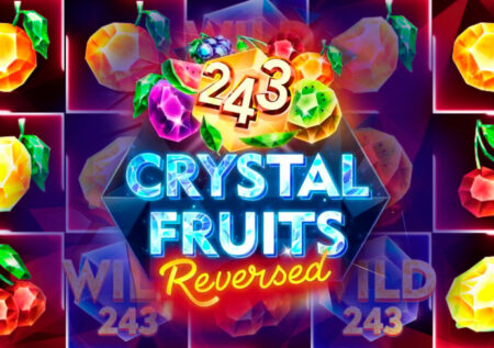 243 Crystal Fruits Reversed от Tom Horn: игра с фруктами