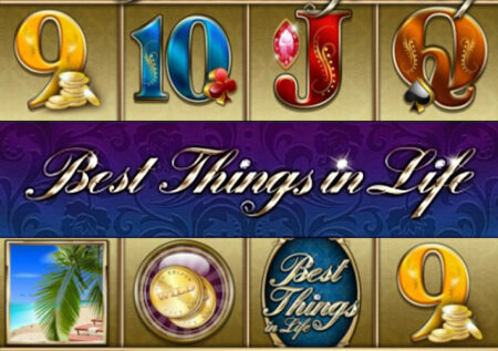 Лучшие вещи в жизни — игровой автомат от iSoftBet