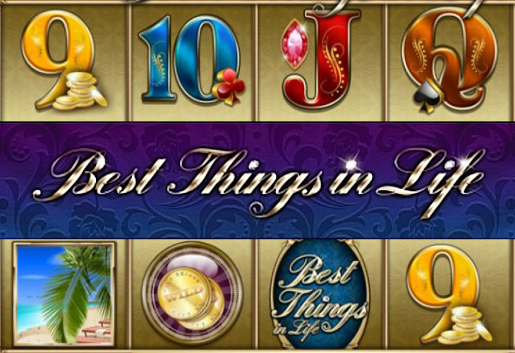 Best Things in Life - iSoftBet