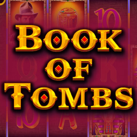 Book of Tombs от Booming Games – Египетский слот