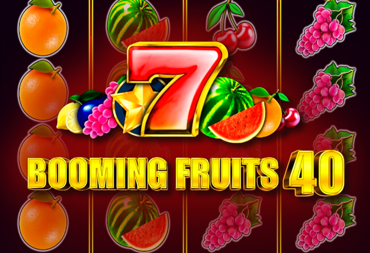 Booming Fruits 40 - 1Spin4Win