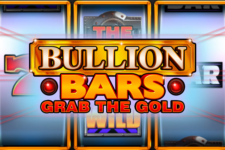 Bullion Bars – Grab The Gold - Inspired