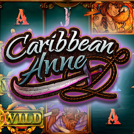 Caribbean Anne от Kalamba Games: Игровой автомат о пиратах