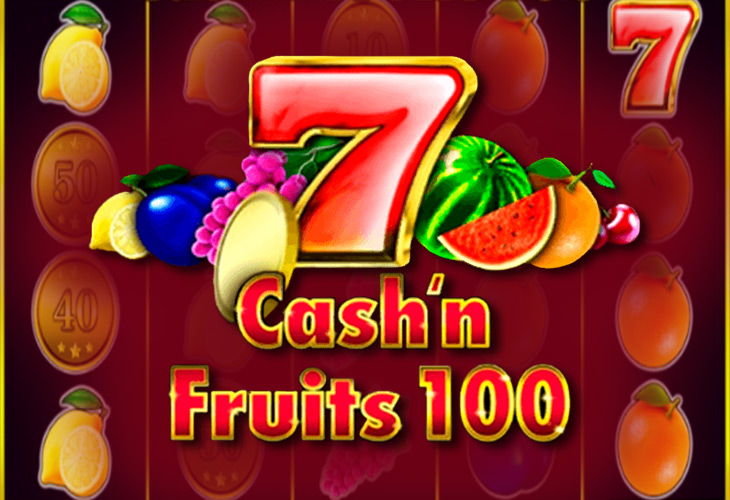 Cash & Fruits 100 - 1Spin4Win