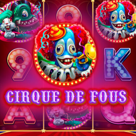 Cirque De Fous от Betixon – Игровой автомат о цирке