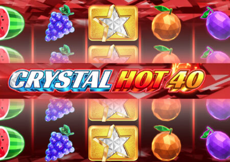 Crystal Hot 40 Deluxe от Fazi – Обзор игрового автомата