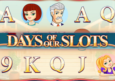 Days of Our Slots от Arrow’s Edge: Обзор игрового автомата