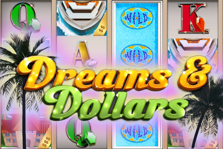 Dreams And Dollars - Stakelogic