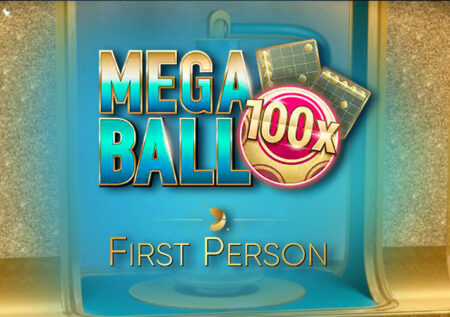 First Person Mega Ball от Evolution Gaming: обзор игры
