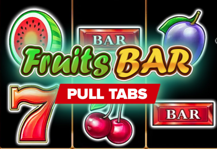 Fruits Bar Pull Tabs - Inbet Games