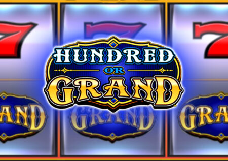Hundred Or Grand от Everi — игровой автомат 777