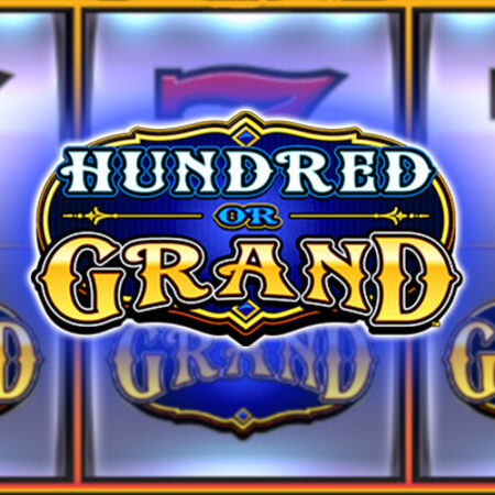 Hundred Or Grand от Everi — игровой автомат 777