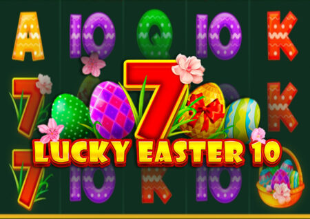 Lucky Easter 10 от 1Spin4Win: Обзор игрового автомата