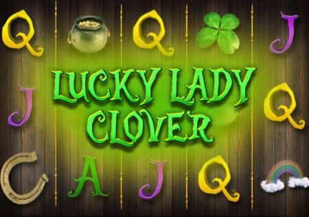 Lucky Lady’s Clover от BGaming: обзор игрового автомата