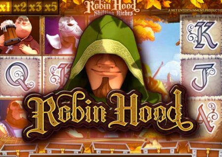 Игровой автомат Robin Hood от NetEnt: обзор и особенности