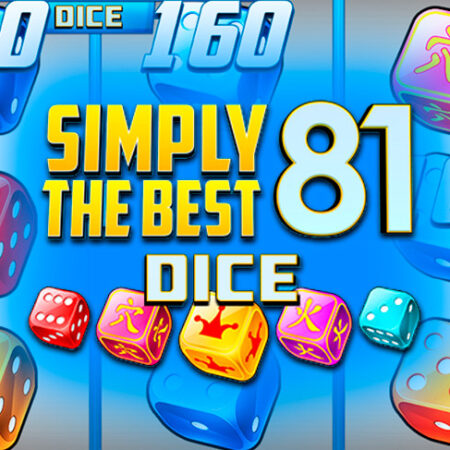 Simply The Best 81 Dice от Kajot Games: Обзор игры