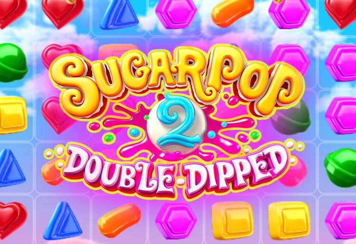 SugarPop 2: Double Dipped - Betsoft