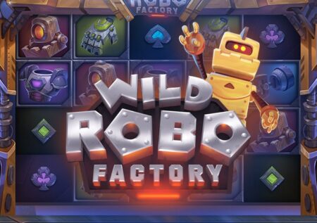 Wild Robo Factory от Yggdrasil Gaming: Обзор слота